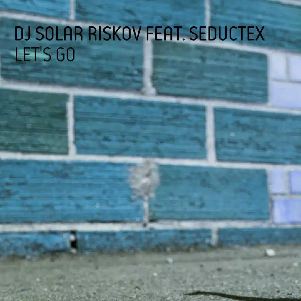 Let's Go (Feat. Seductex)