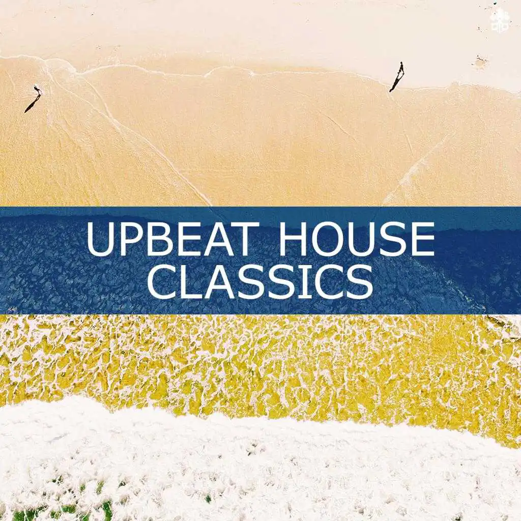 Upbeat House Classics (feat. Tyler Sjöström & Bertrand Lacoste)