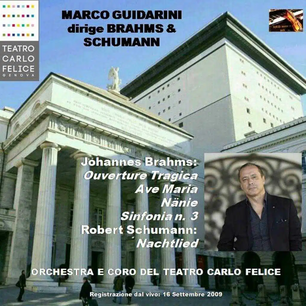 Archivi del Teatro Carlo Felice, volume 21; Marco Guidarini dirige Brahms e Schumann