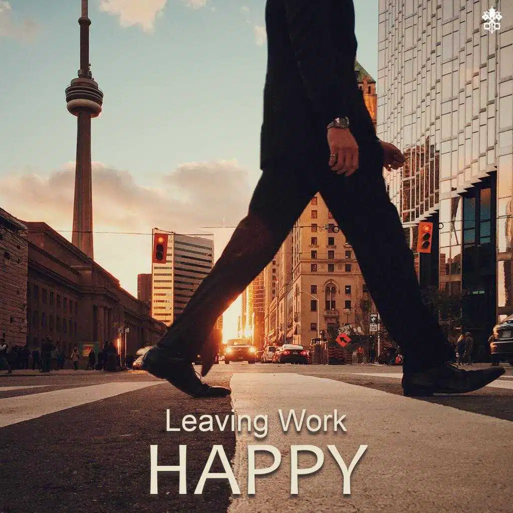 Leaving Work Happy