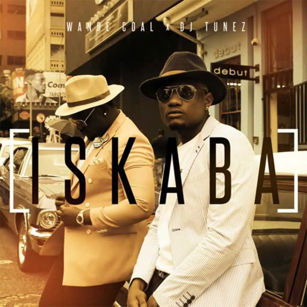 ISKABA (feat. DJ Tunez)