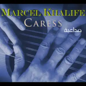 Caress (feat. Bachar Khalife, Rami Khalife & Peter Herbert)