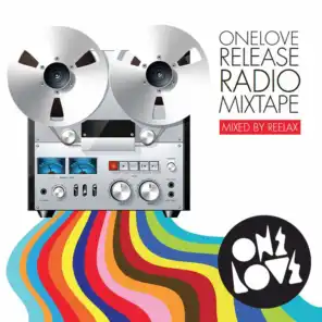 Onelove Release Radio Mixtape (Mixed by Reelax)
