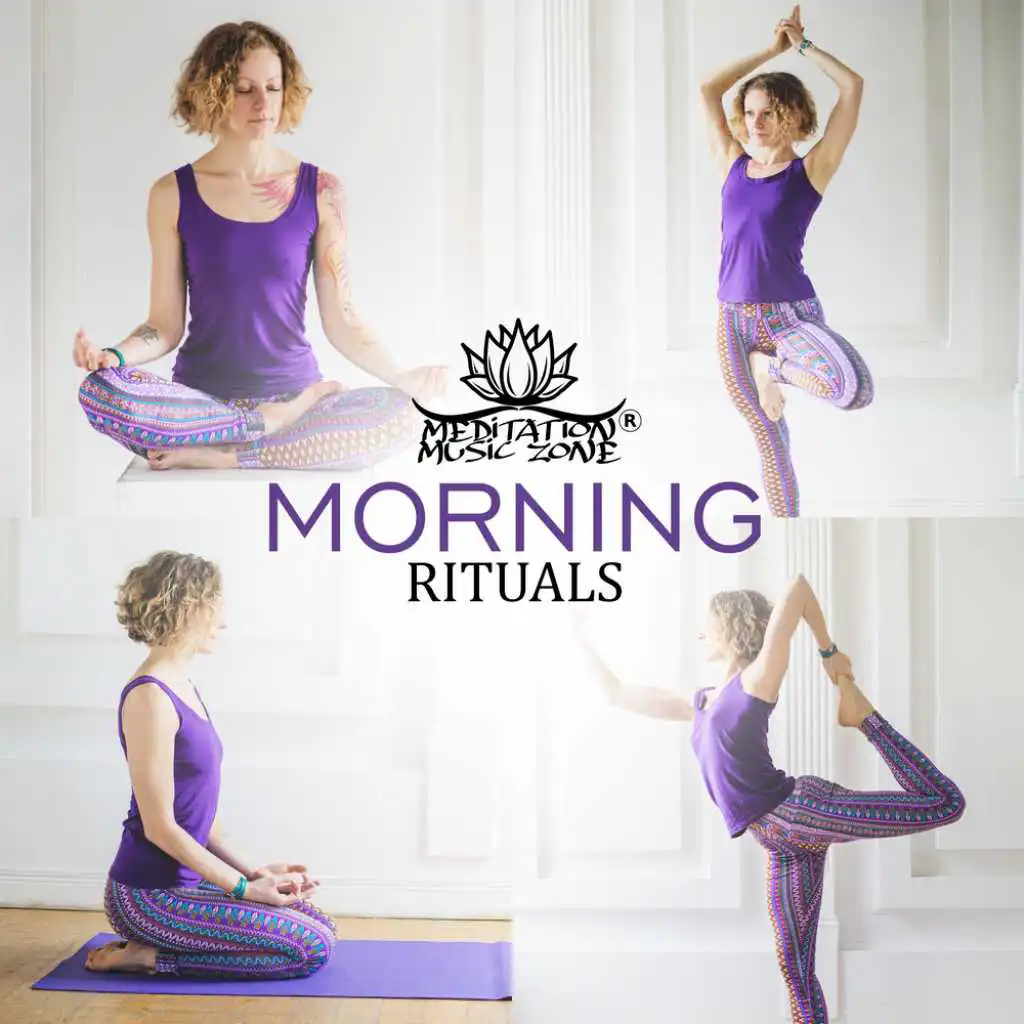 Morning Rituals (Meditation, Yoga, Concentration & Relaxation)