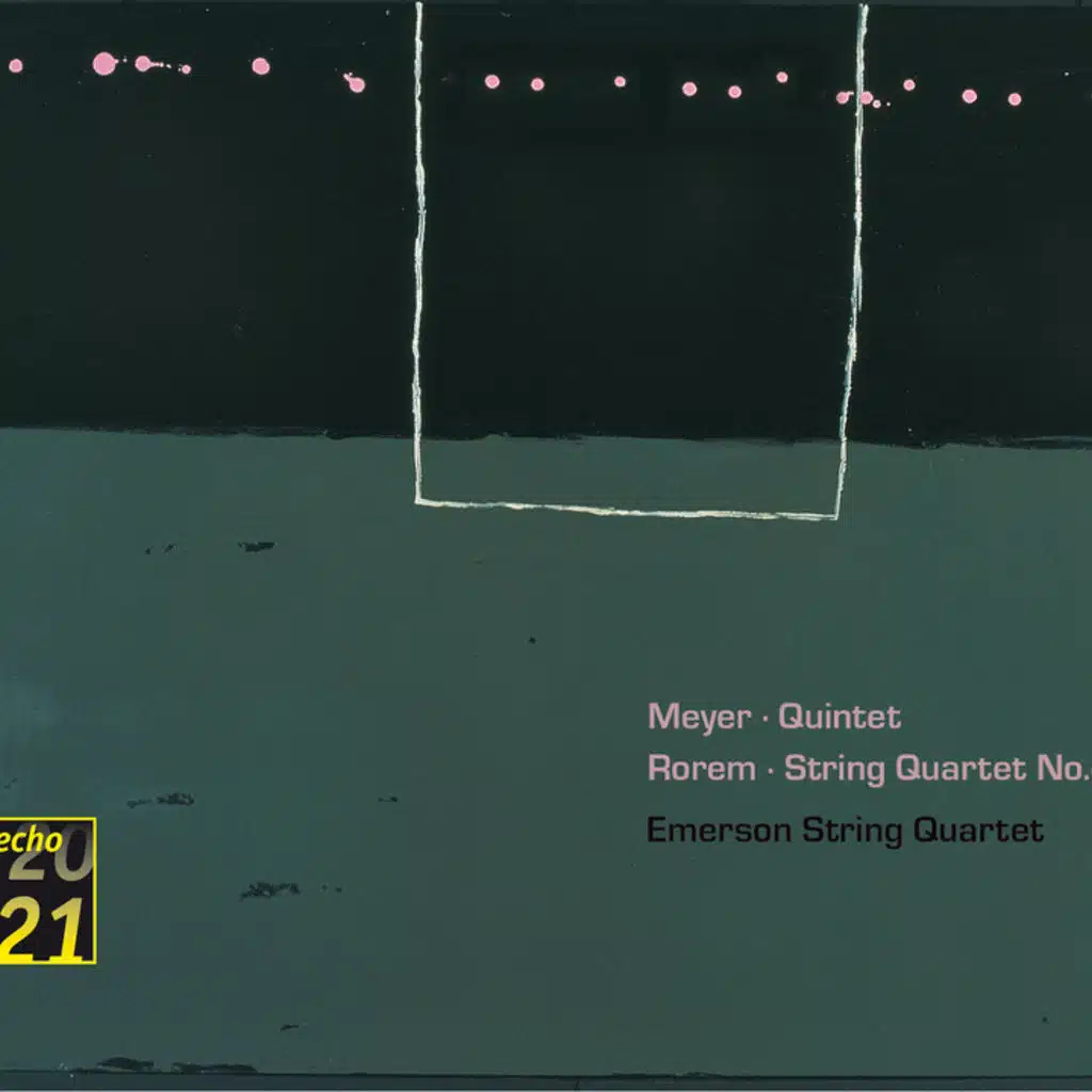 Edgar Meyer: String Quintet – Ned Rorem: String Quartet No. 4