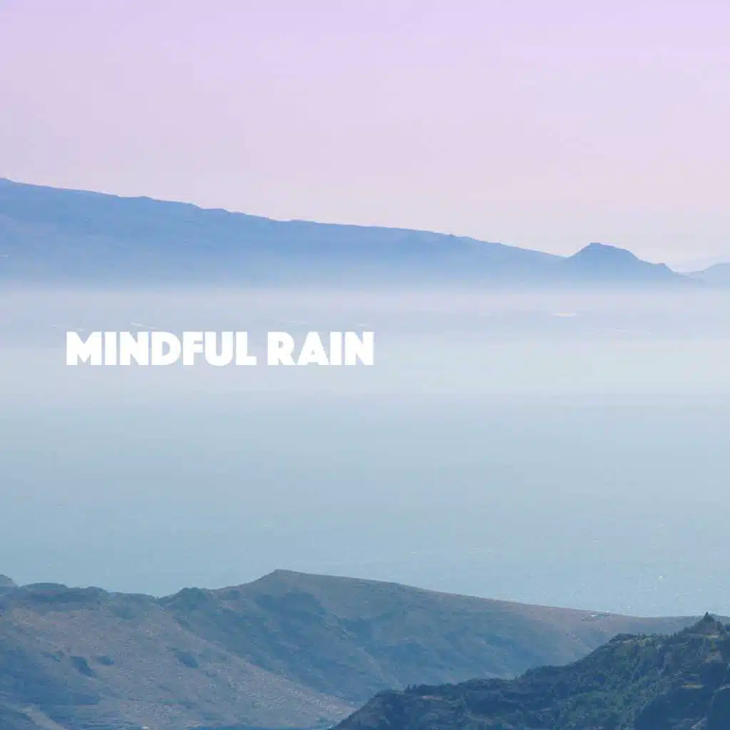 Mindful Rain