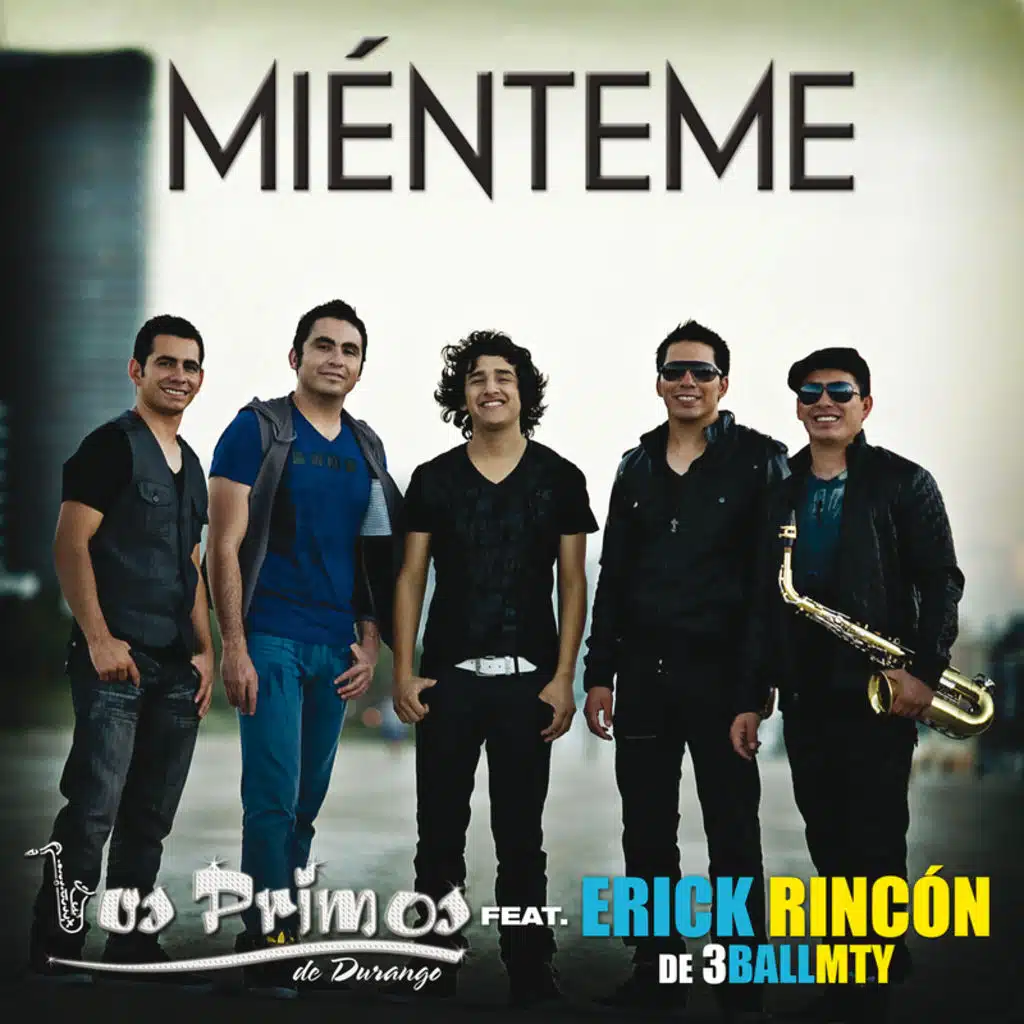 Miénteme (Erick Rincón Version) [feat. 3BallMTY]