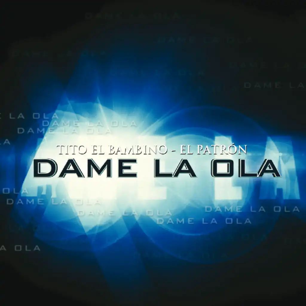 Dame La Ola - Album Version