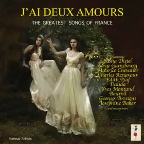 J'ai Deux Amours-  The Greatest Songs Of France