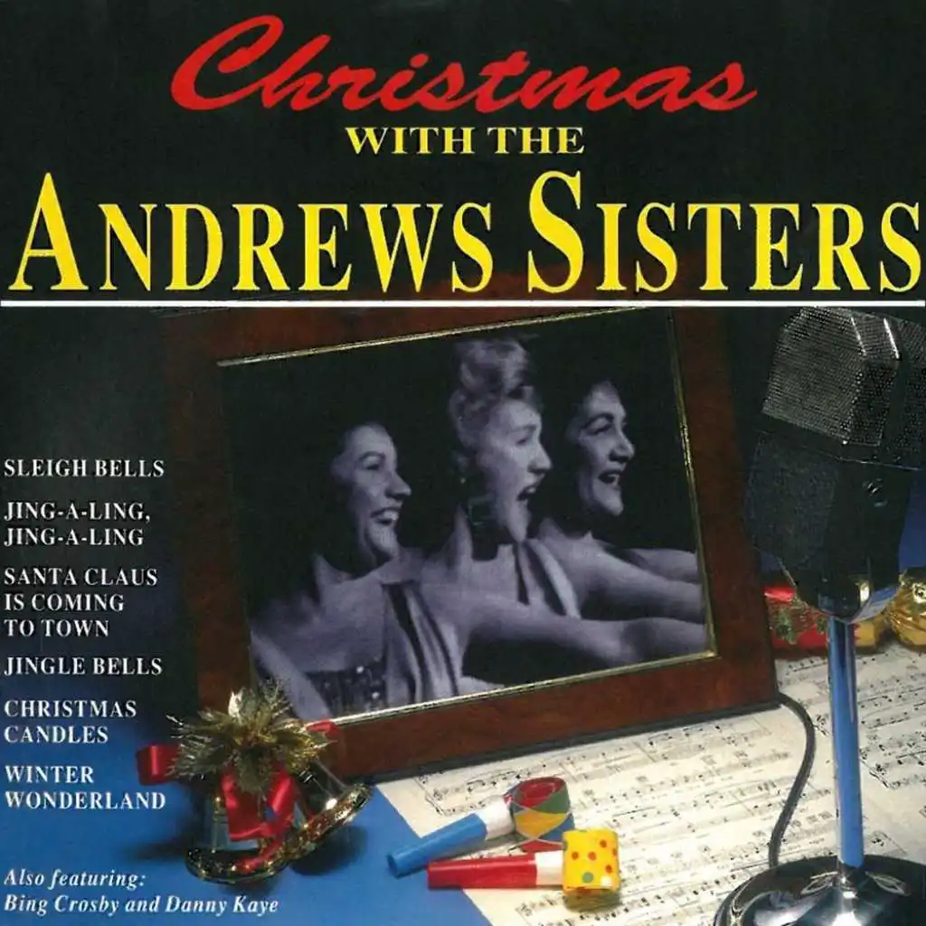 Christmas With The Andrews Sisters (feat. Bing Crosby & Danny Kaye)
