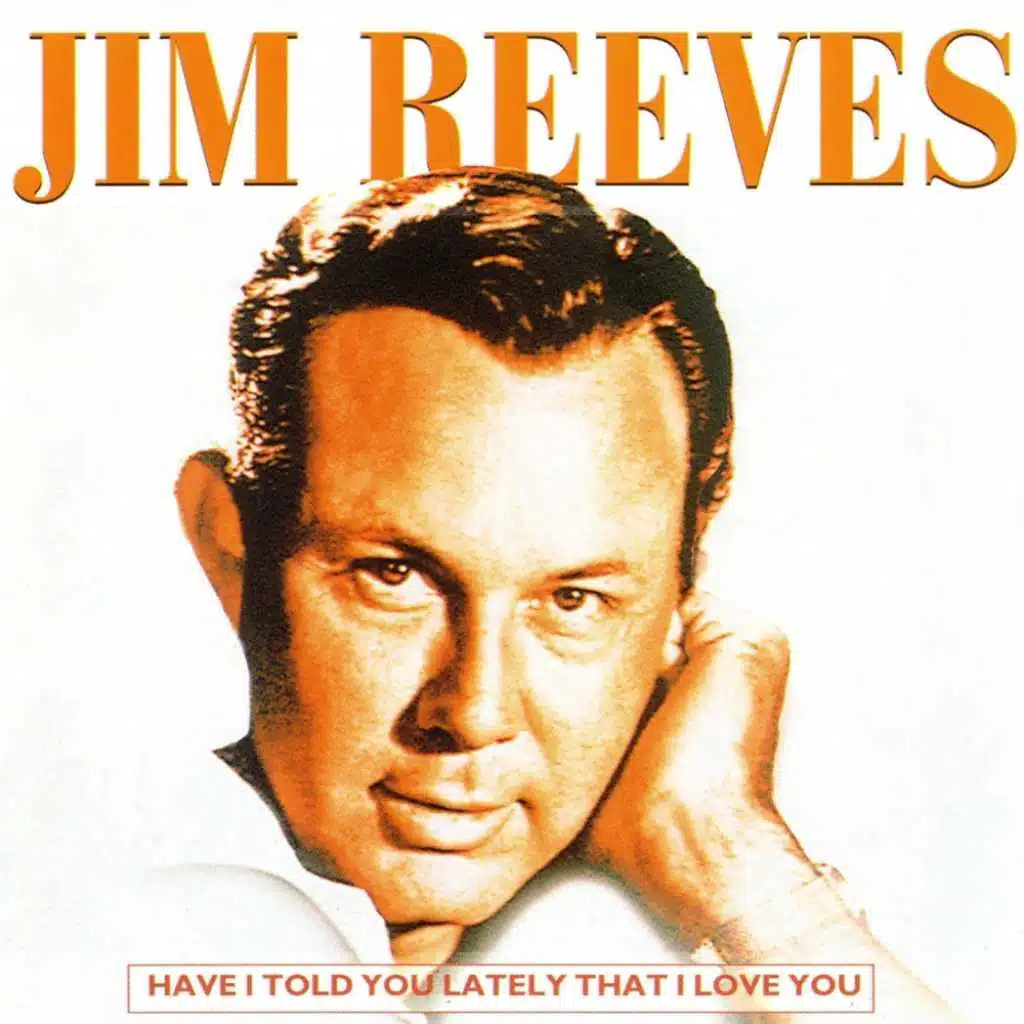 Have I Told You Lately That I Love You