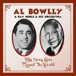 Ray Noble & His Orchestra & Al Bowlly