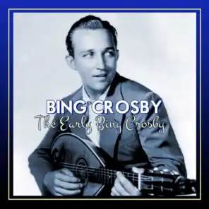The Early Bing Crosby