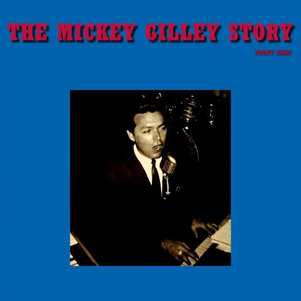 The Mickey Gilley Story