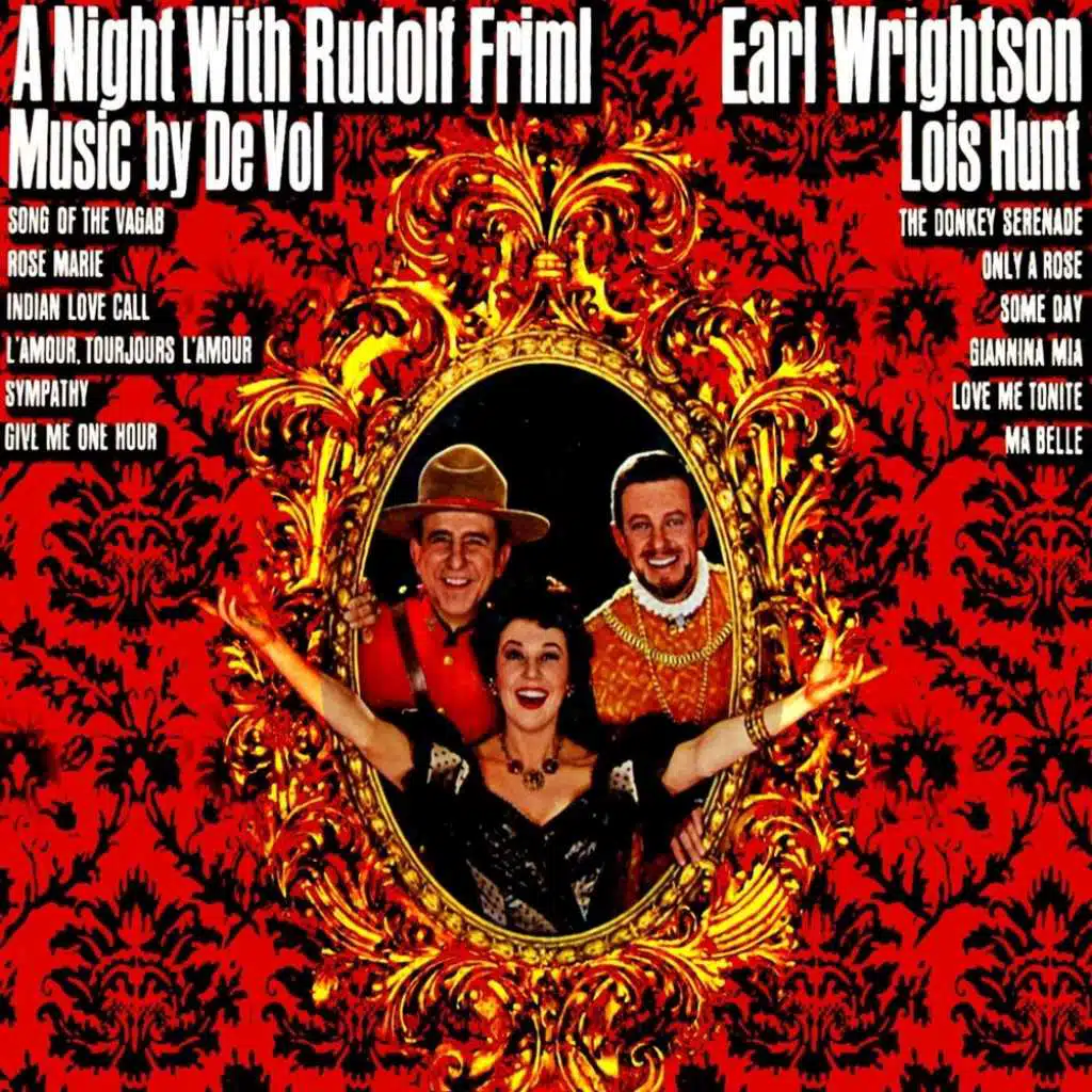A Night With Rudolf Friml (feat. Lois Hunt & Frank De Vol)
