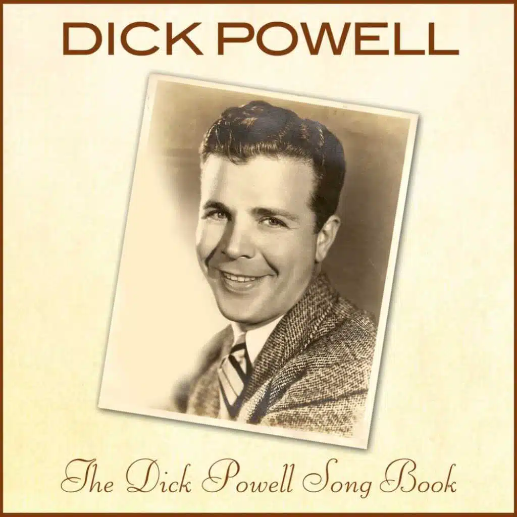 The Dick Powell Song Book