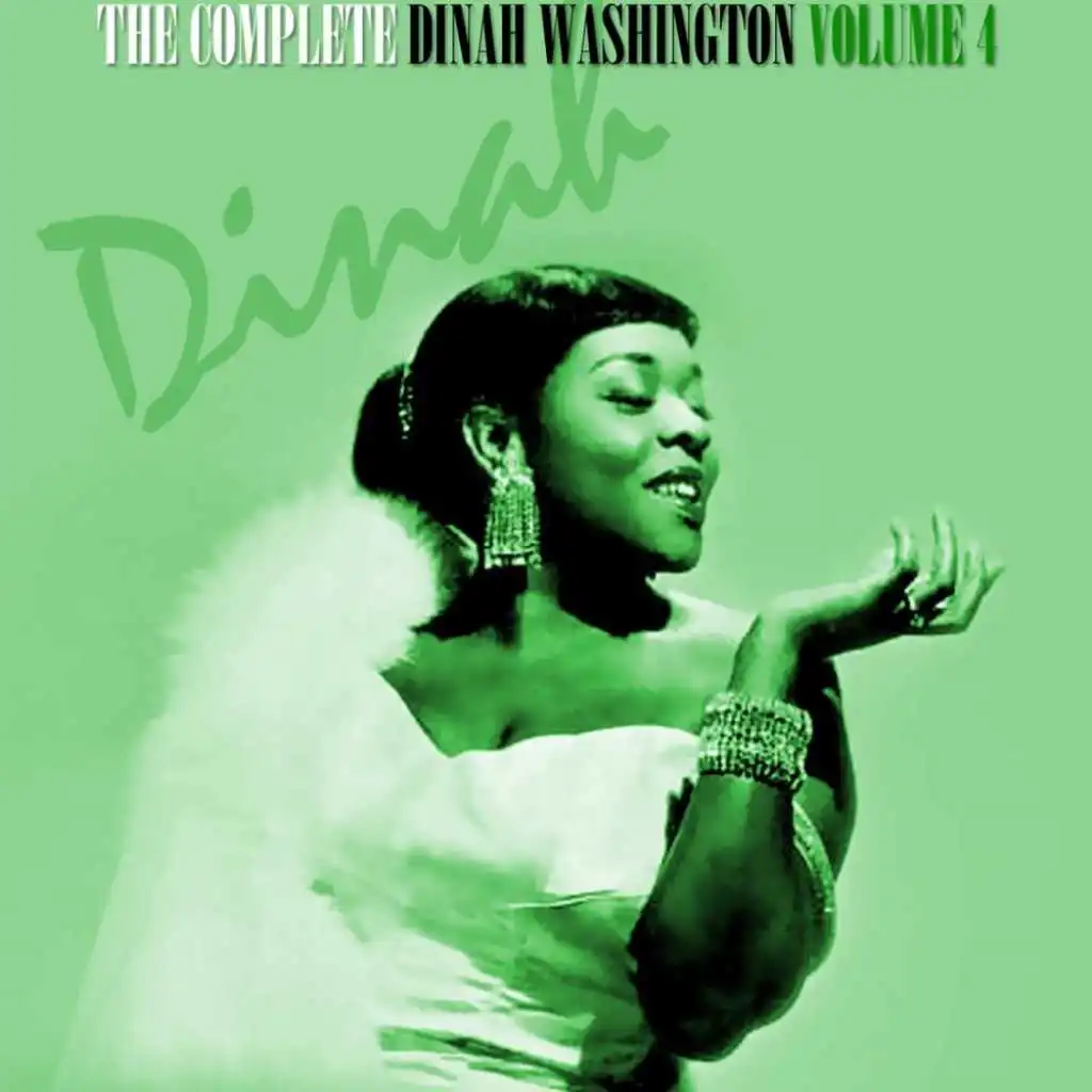 The Complete Dinah Washington, Vol. 4
