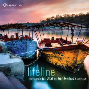 Lifeline: The Essential Jai Uttal and Ben Leinbach Collection