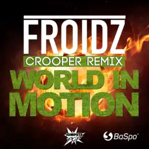 World in Motion (Crooper Remix Edit)