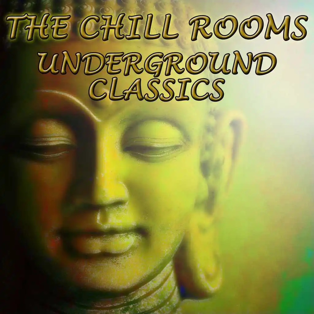 The Chill Rooms - Underground Classics