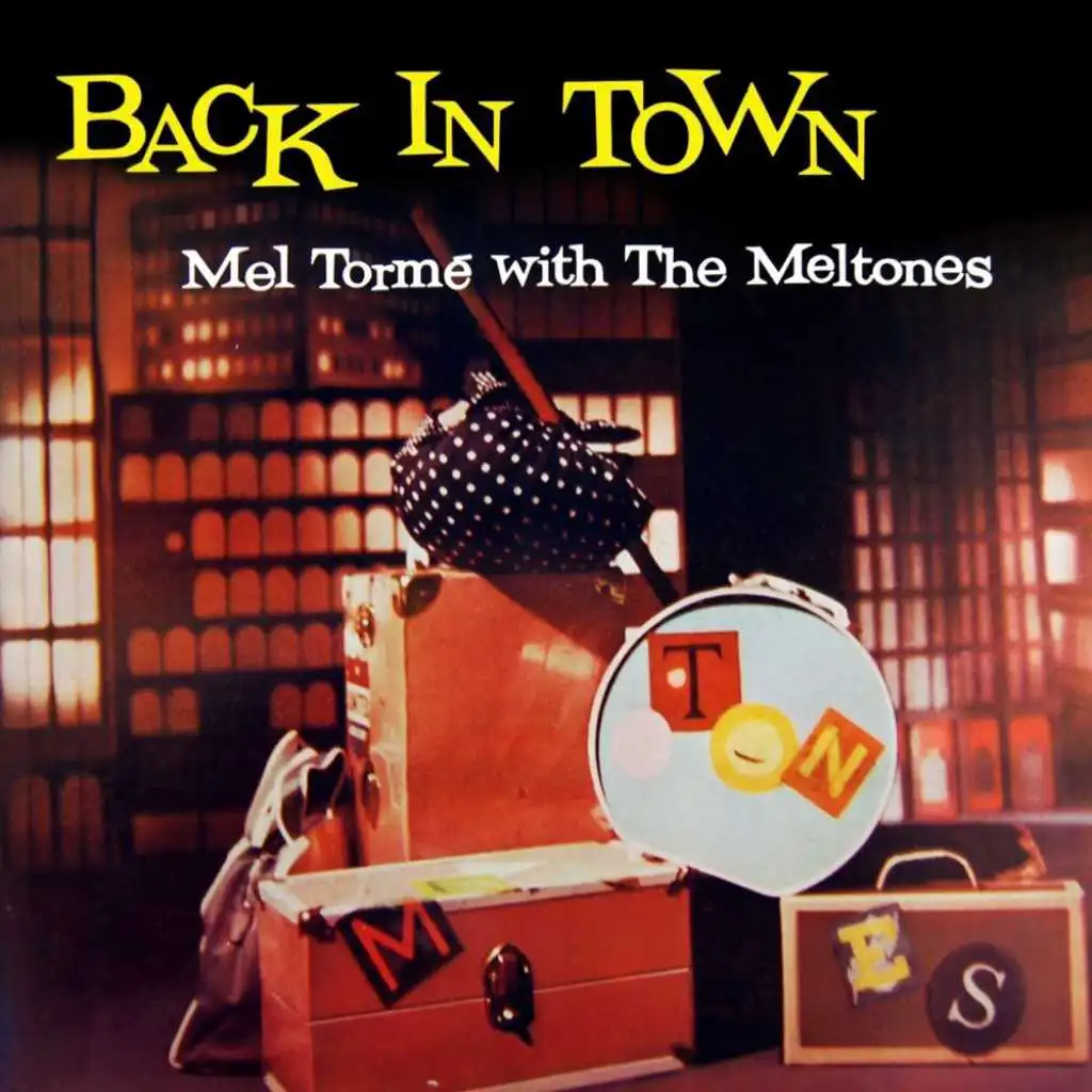 Back In Town (feat. The Meltones)