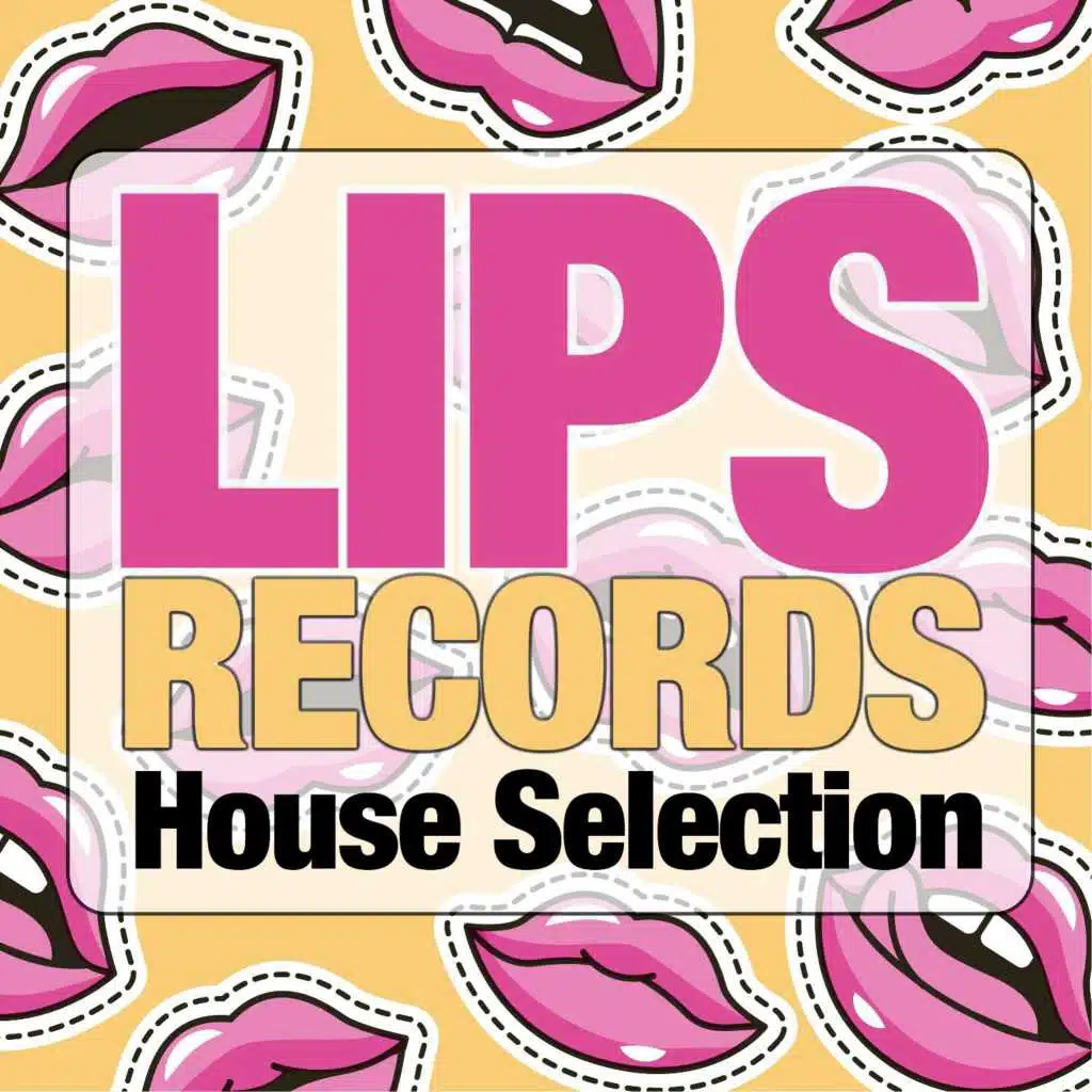 Lips Records House Selection