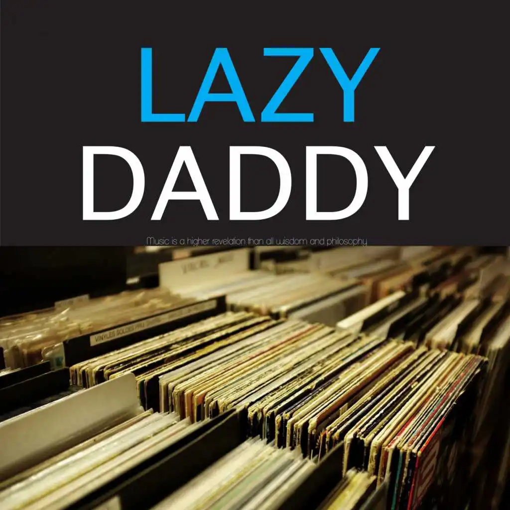 Lazy Daddy