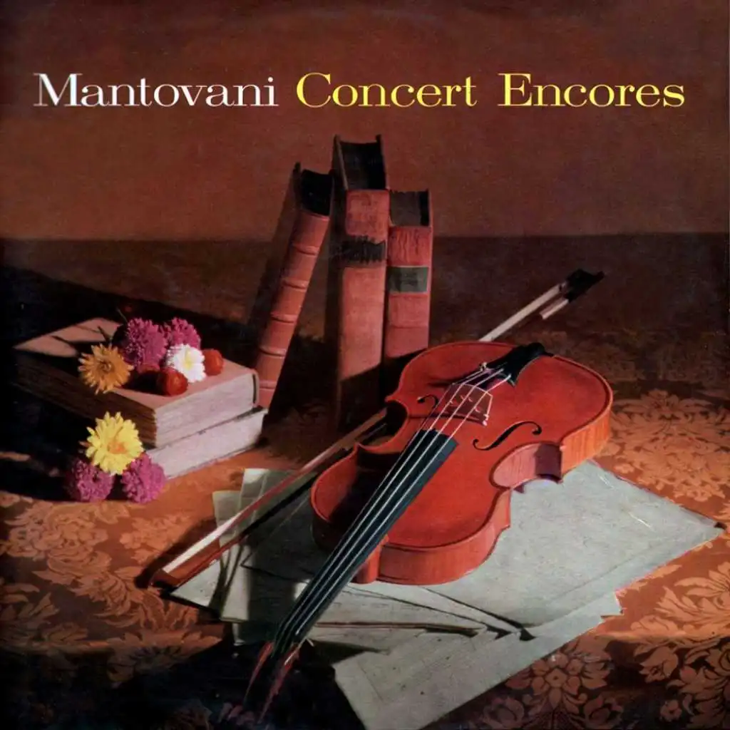 Mantovani Concert Encores (feat. The Mantovani Orchestra)