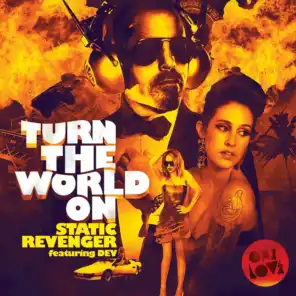 Turn the World On (Alex Kenji Remix) [feat. Dev]
