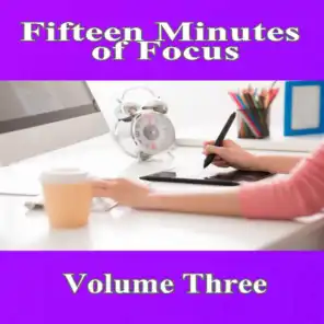 Fifteen Minutes of Focus, Vol. 3