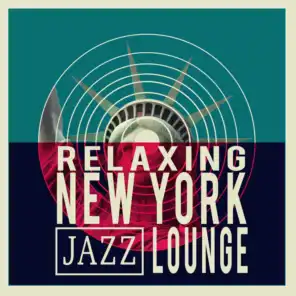 Relaxing New York Jazz Lounge