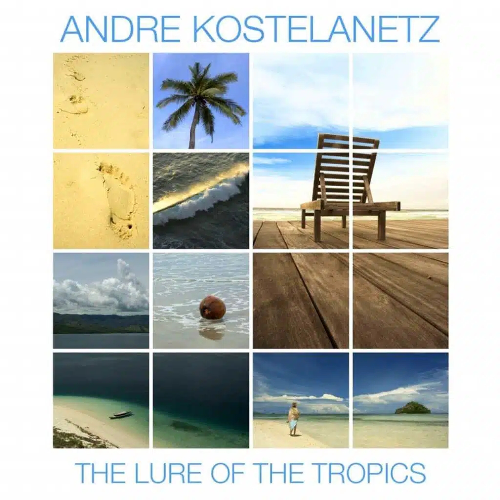 The Lure Of The Tropics