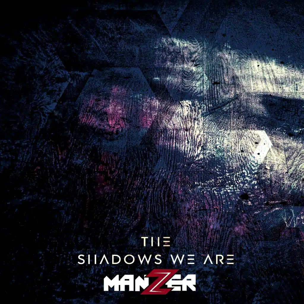 The Shadows We Are