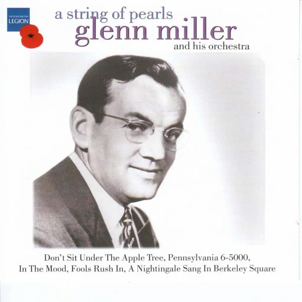 Glenn Miller & His Orchestra (Feat. Ray Eberle)