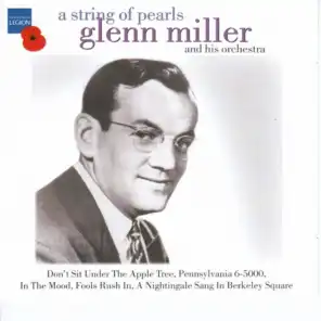 Glenn Miller & His Orchestra (Feat. Ray Eberle)