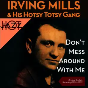 Don't Mess Around With Me (Shellack Recordings - 1928 - 1929)
