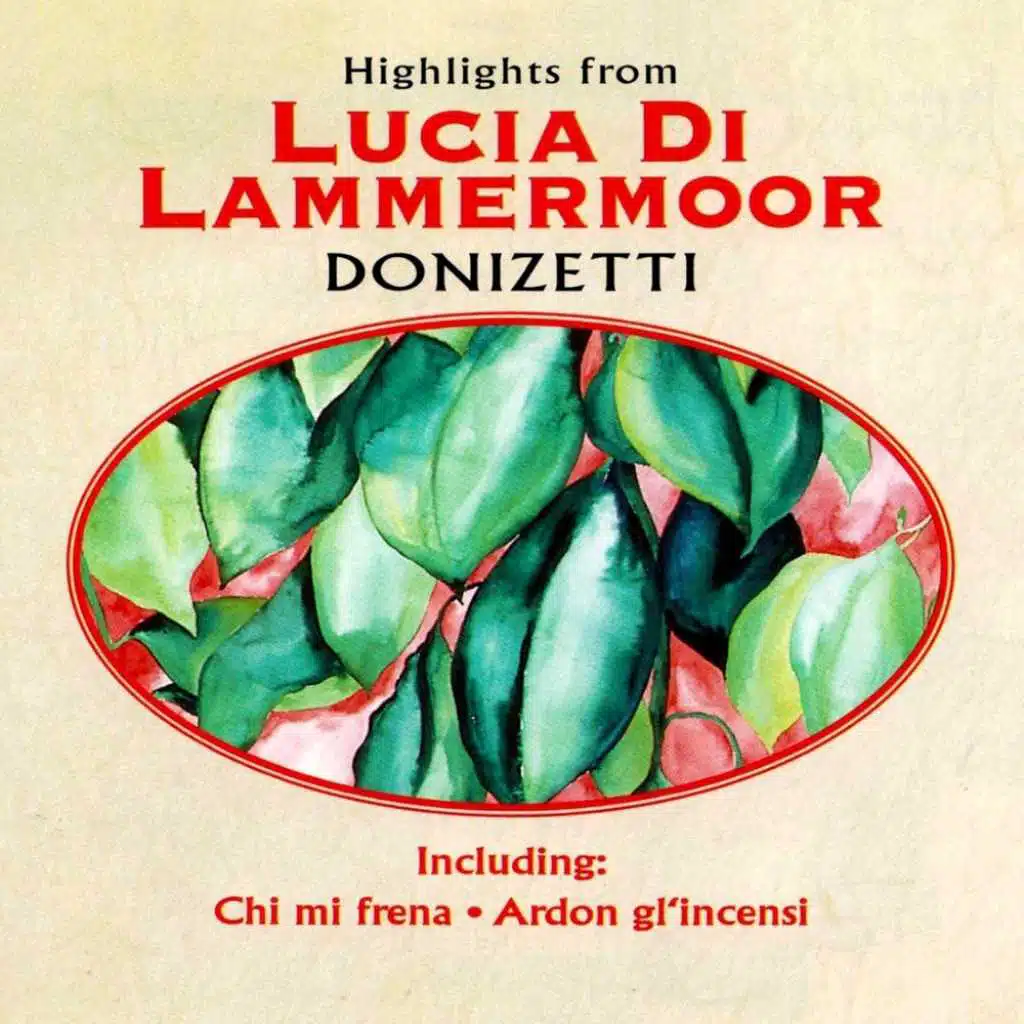 Highlights From Lucia Di Lammermoor