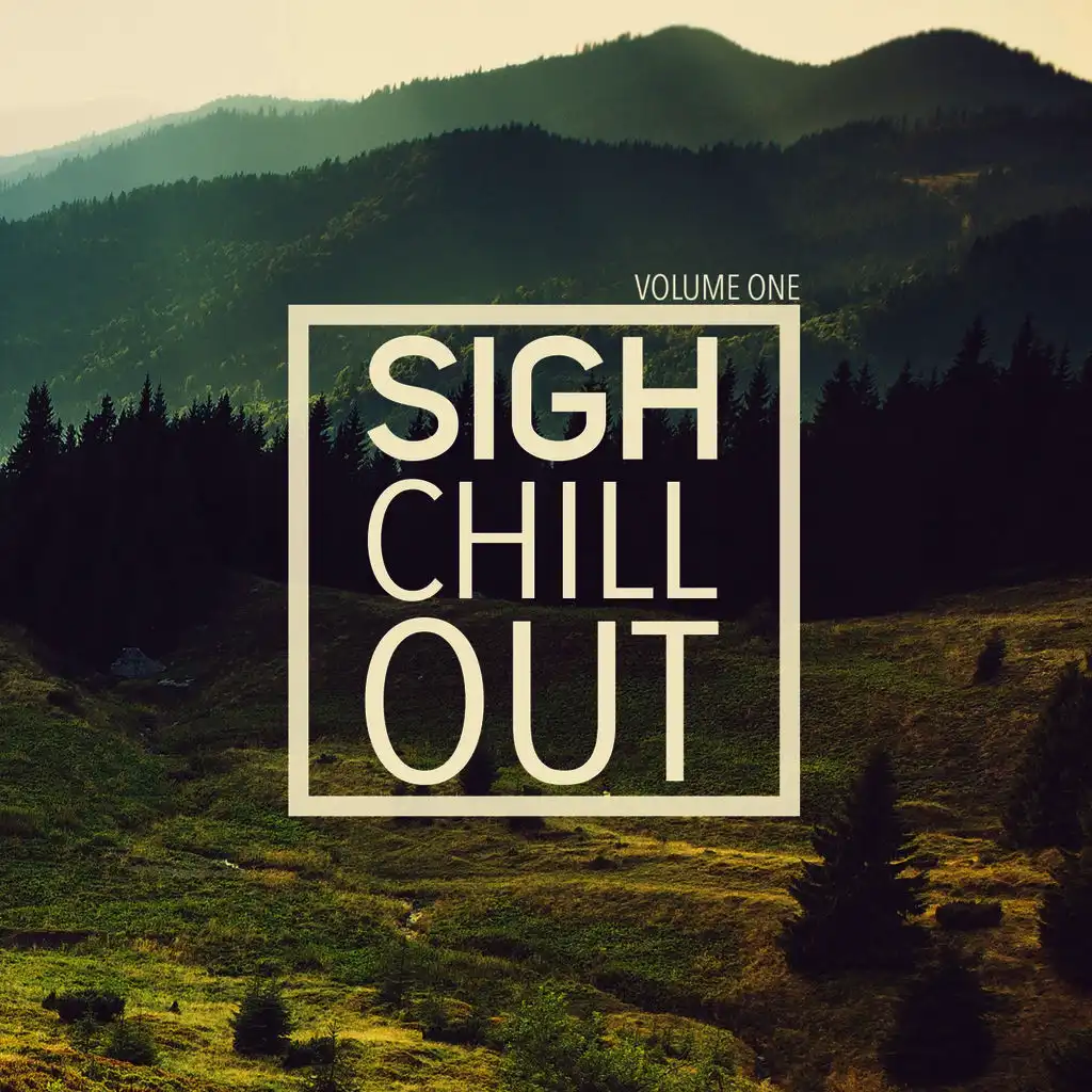 Sigh Chill Out, Vol 1