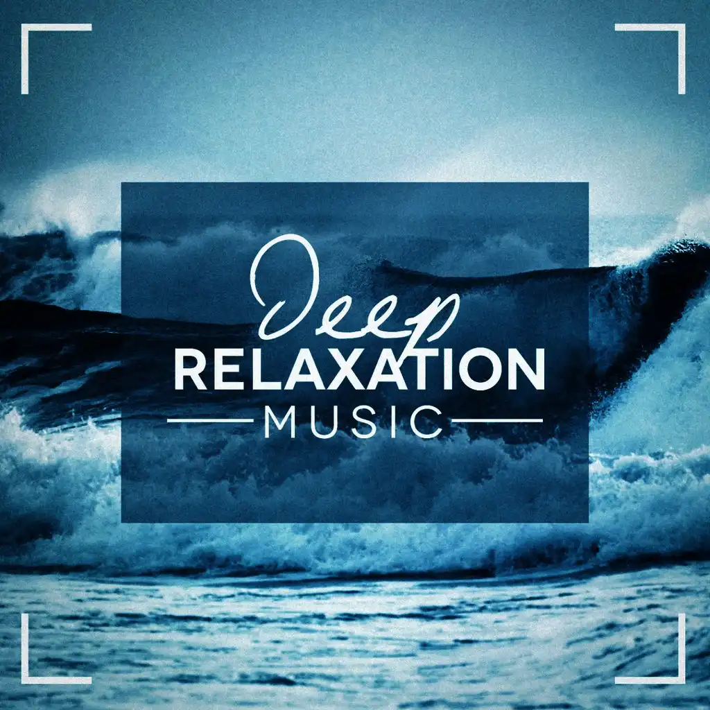 Deep Relaxation Music