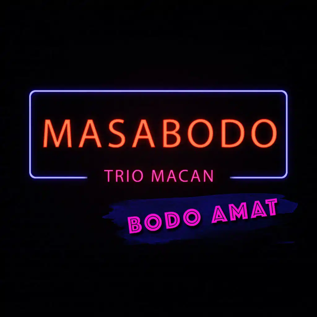 Masa Bodo (Bodo Amat)