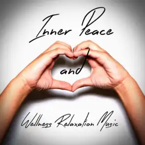 Inner Peace and Wellness Relaxation Music