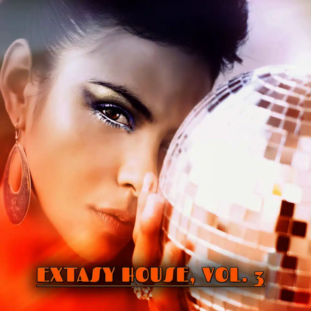 Extasy House, Vol. 3 (House Music Selection)