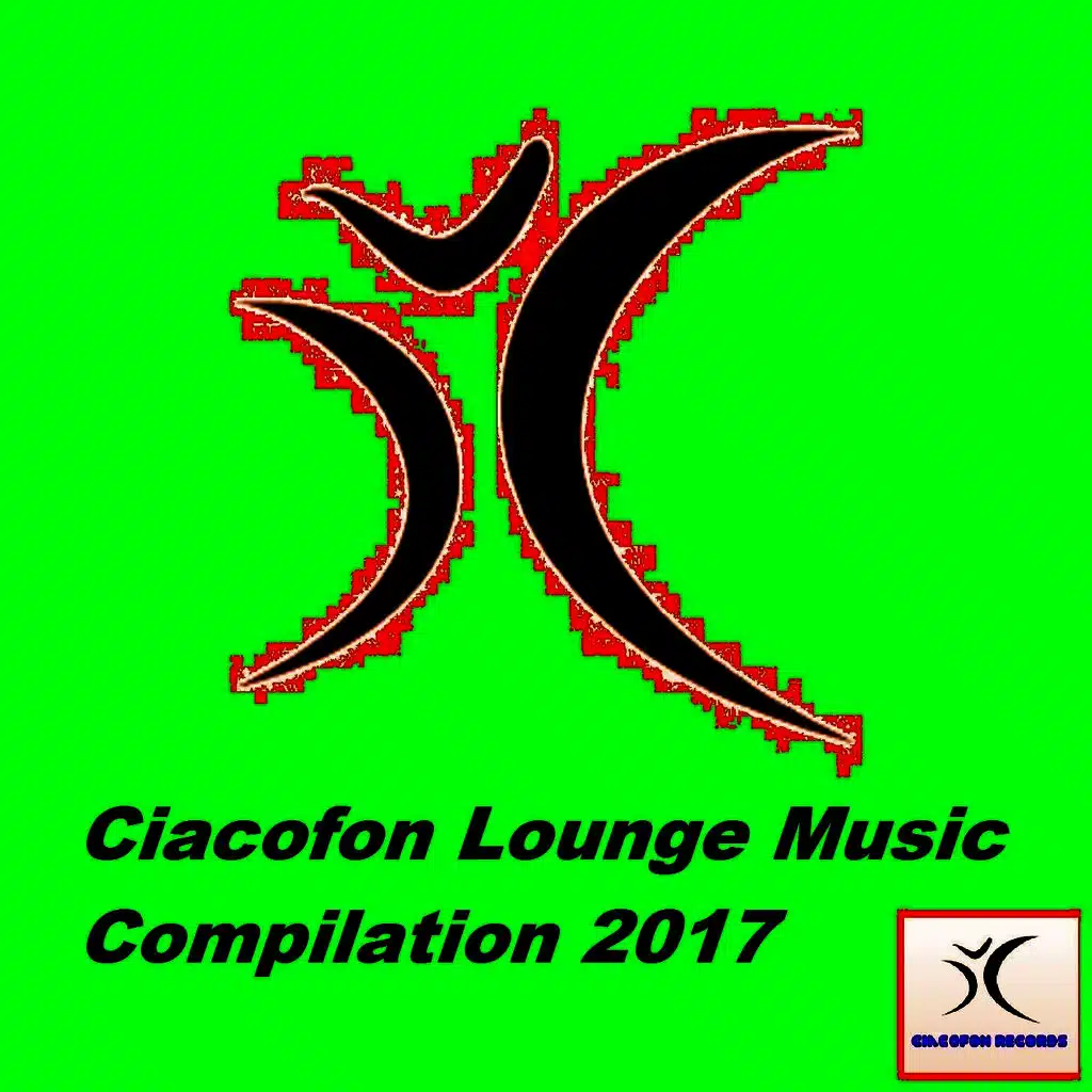 Ciacofon Lounge Music Compilation 2017