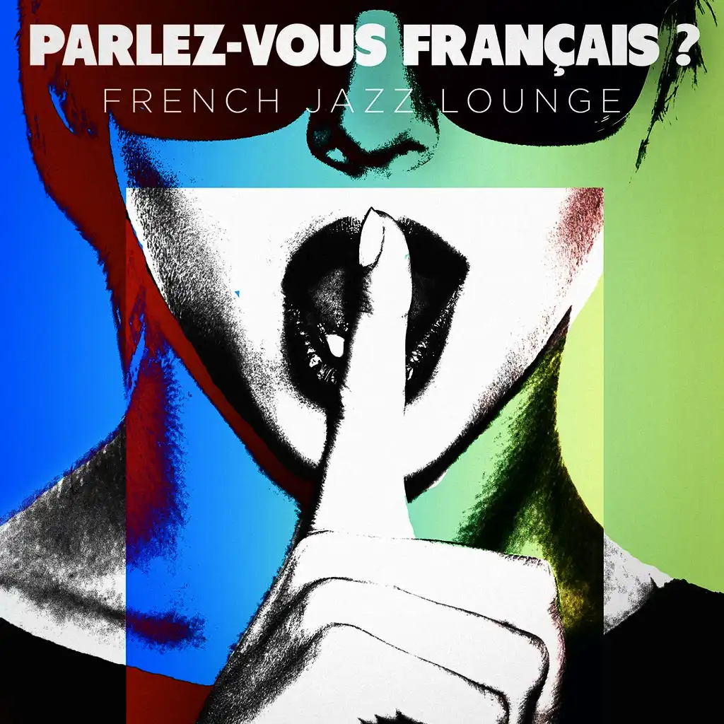 Parlez-vous français ? French Jazz Lounge