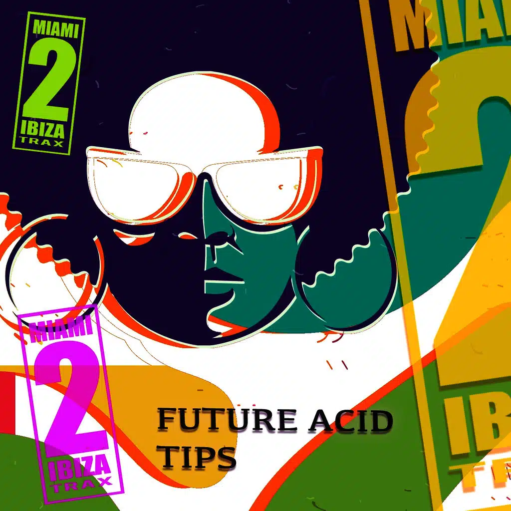 Future Acid Tips
