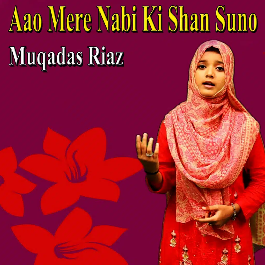 Aao Mere Nabi Ki Shan Suno