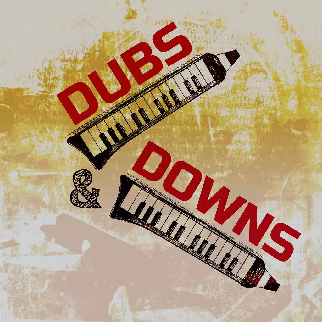 Dubs & Downs