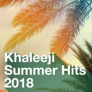 Khaleeji Summer Hits 2018