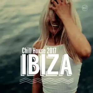 Ibiza Chill House 2017