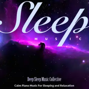 Sleep Music: Calm Piano Music for Sleeping and Relaxation